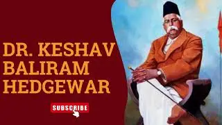 Dr. Keshav Baliram Hedgewar: The Visionary Behind RSS