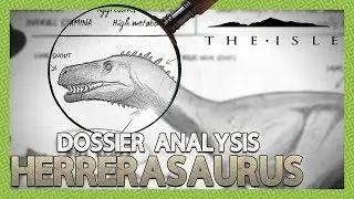 Обзор и анализ досье динозавра HERRERASAURUS | The Isle