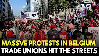 Massive Protests in Belgium | Trade Unions Hit the Streets Over Wage & Inflation Crisis | LIVE