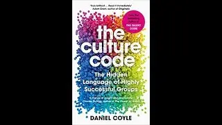 The culture code  by Daniel Coyle