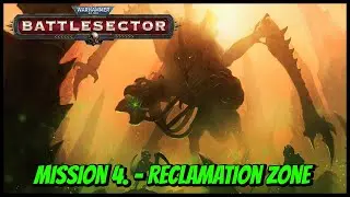 Warhammer 40 000 Battlesector | Campaign Mission 4 - Reclamation Zone