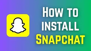 How to install Snapchat on Android
