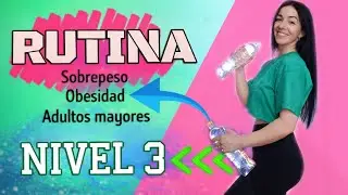 RUTINA DE FUERZA. SOBREPESO -OBESIDAD. EN CASA. NIVEL 3. COMPLETO. SIN IMPACTO. PRINCIPIANTES