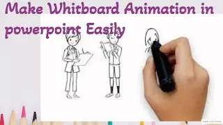 How to make hand whitboard animation using powerpoint easily || Making whitboard animation tips