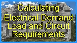 Calculating Electrical Demand Load and Circuit Requirements