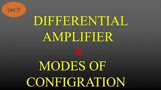 Lec 2 Differential Amplifier Transistor Configuration | LICA | R K Classes | Hindi+Eng |