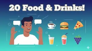 Learn 20 English Words Fast!   Food and Drinks Vocabulary
