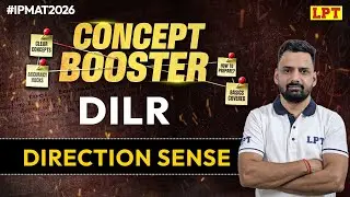 IPMAT 2026: Data Interpretation | Direction Sense | DILR for IPMAT 2026 Preparation