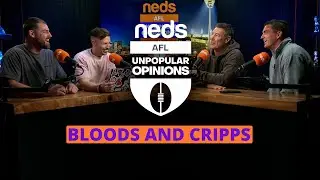 AFL Unpopular Opinions: Round 15 - Bloods and Cripps