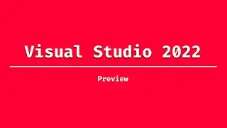 What is new in Visual Studio 2022 ?