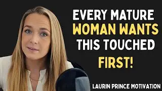 Every Mature Woman Wants This Touched First &mdash; But Men Don&rsquo;t Know It