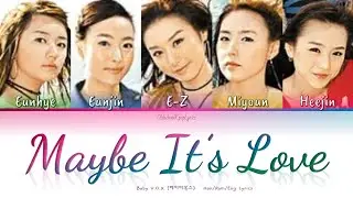 Baby V.O.X (베이비복스) Maybe It's Love (사랑인가 봐요) - Han/Rom/Eng Lyrics (가사) [2003]