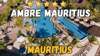 Ambre Mauritius Hotel Review: Luxury Adults-Only Resort in Mauritius