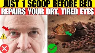 Senior, Eat THIS Before Bed To REPAIR Your Eyes & Vision &mdash; Works While You Sleep | Senior Health