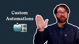 Custom Automations