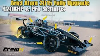 The Crew 2 - Ariel Atom 2015 Customization 420BHP Fully Upgrade & Race [Pro Settings]