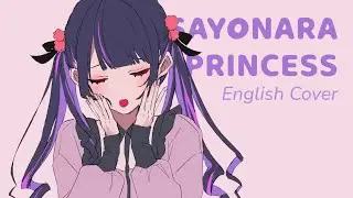 Sayonara Princess - Kai┊ English Cover