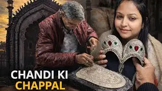 Chandi Ki Chappal Kaise Banti Hai | Lucknow Ke Naqqash Ki Kala | Waseema Khan 
