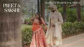 Preet & Sakshi Sangeet | DAY 1: Traditional Video