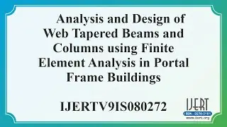 Analysis and Design of Web Tapered Beams and Columns using Finite Element Analysis in Portal Frame..