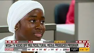 WISH-TV kicks off multicultural media producer program