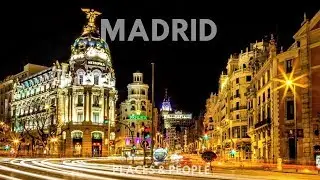 MADRID -  Royal Spanish Capital [ HD ]