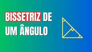 BISSETRIZ DE UM ÂNGULO | MATEMÁTICA BÁSICA