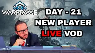 New Warframe Player | Live VOD Day 21 | The Old Peace Update