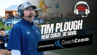 Inside the Headset | Tim Plough, Head Coach - UC Davis