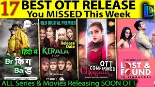 17 OTT Release You MISSED This Week l Breaking Bad in Hindi Download, Kerala Story, Gadar 2
