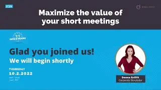 Maximize the value of your short meetings - Session with Donna Griffit
