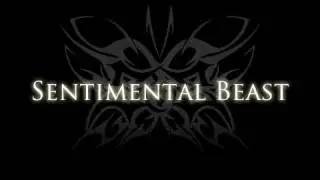 Sentimental Beast / Scarlet Garden