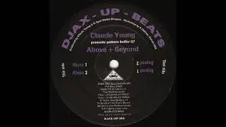 Claude Young - Above 2 (Pattern Buffer 07: Above + Beyond - Djax-Up-Beats/2001)