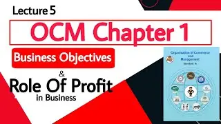 Business Objectives and role of profit | Role of profit in business class 11 | Ocm | part 5