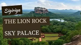 Sigiriya &ndash; The Lion Rock of Sri Lanka | MindScope Documentary