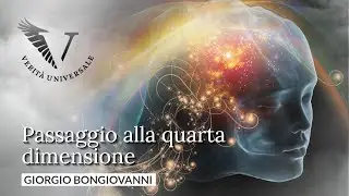 Passaggio alla quarta #dimensione - Giorgio Bongiovanni