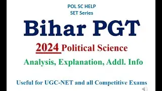 Past Year's Paper Analysis of Bihar PGT Political Science:  2024