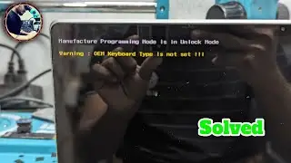 hp laptop manufacturing program mode is in unlock mode | Warning OEM keyboard type is not set !!!