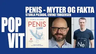 Sturla Pilskog: Penis - Myter og fakta