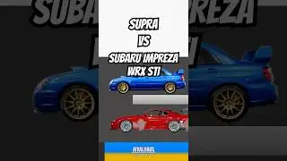Supra vs Impreza WRX STI