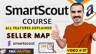 Smartscout Complete Course | Amazon Seller Map | FBA Master Amazon