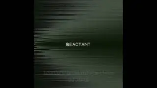 REACTANT & INVERTED - Seeking Serotonin