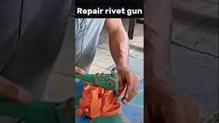 repair rivet gun    #riveter #rivetgun #welding #tools #diy #welder