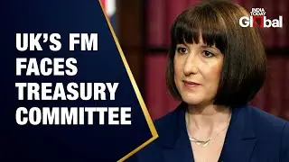LIVE: UK Finance Minister Rachel Reeves Under Question by Treasury Committee | India Today Global