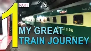 Part 1: My journey on Greenline Express Train from Karachi to Rawalpindi - 4K video