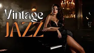 Luxurious Jazz Party 🎶 | Timeless Music from 1920s-1950s Celebrations