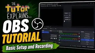 Basic Setup and Recording | OBS Tutorial