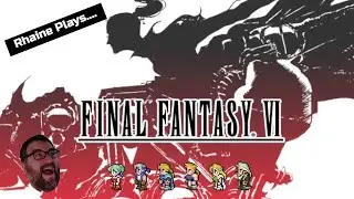 🚨LIVE🚨 Rhaine Plays......Final Fantasy VI Session #18(part 2) | Game Journal [12.27.2025]