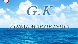 ZONAL MAP OF INDIA
