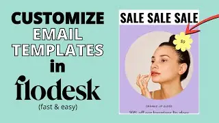 Flodesk Tutorial: Customize an Email Template